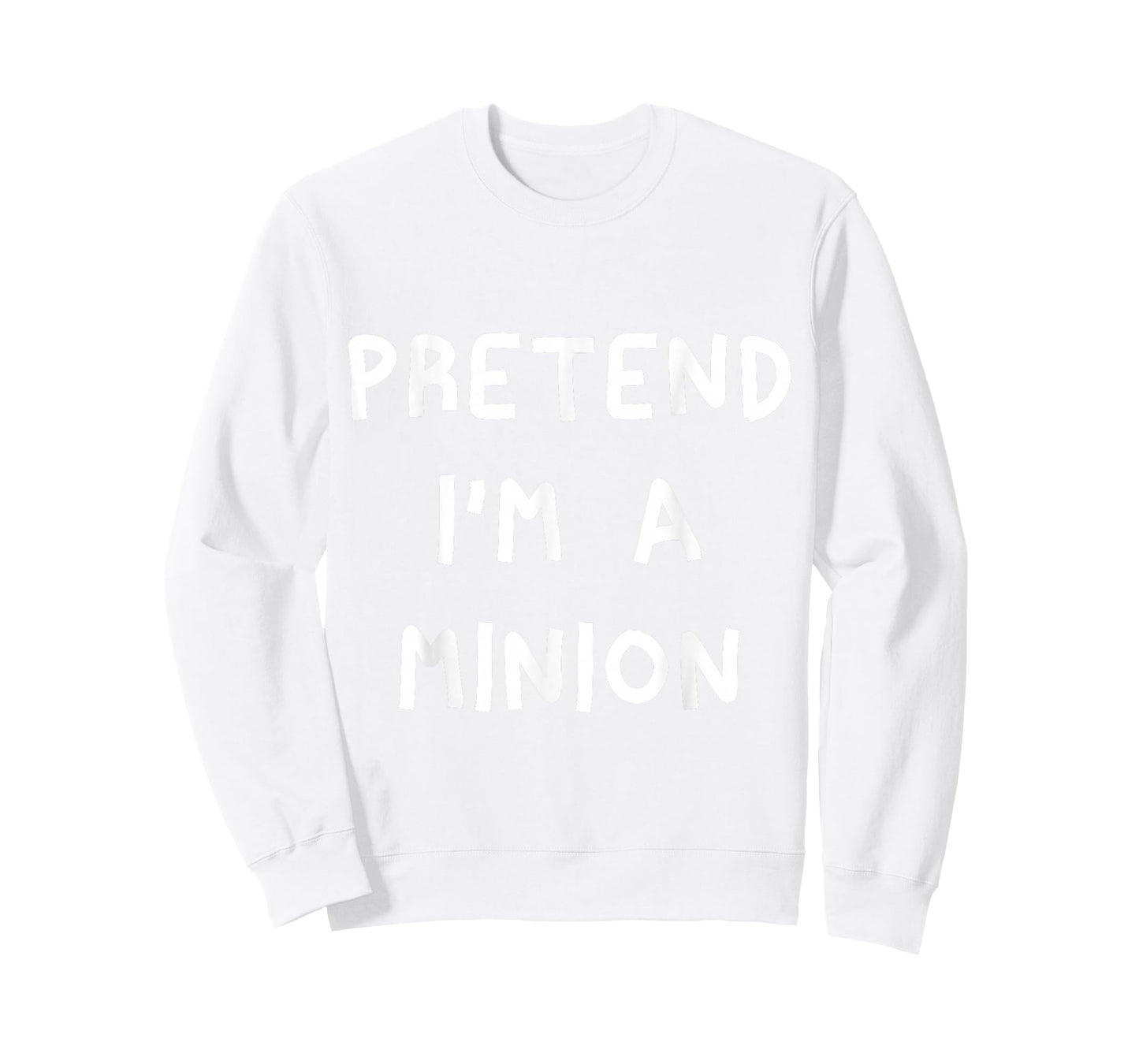 Pretend I'm A Minion T-Shirt