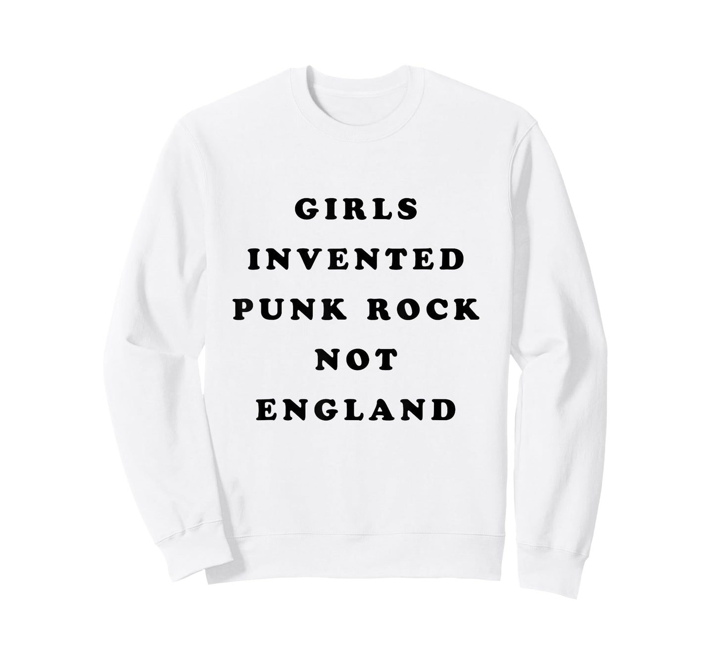 Girls Invented Punk Rock Not England T-Shirt T-Shirt