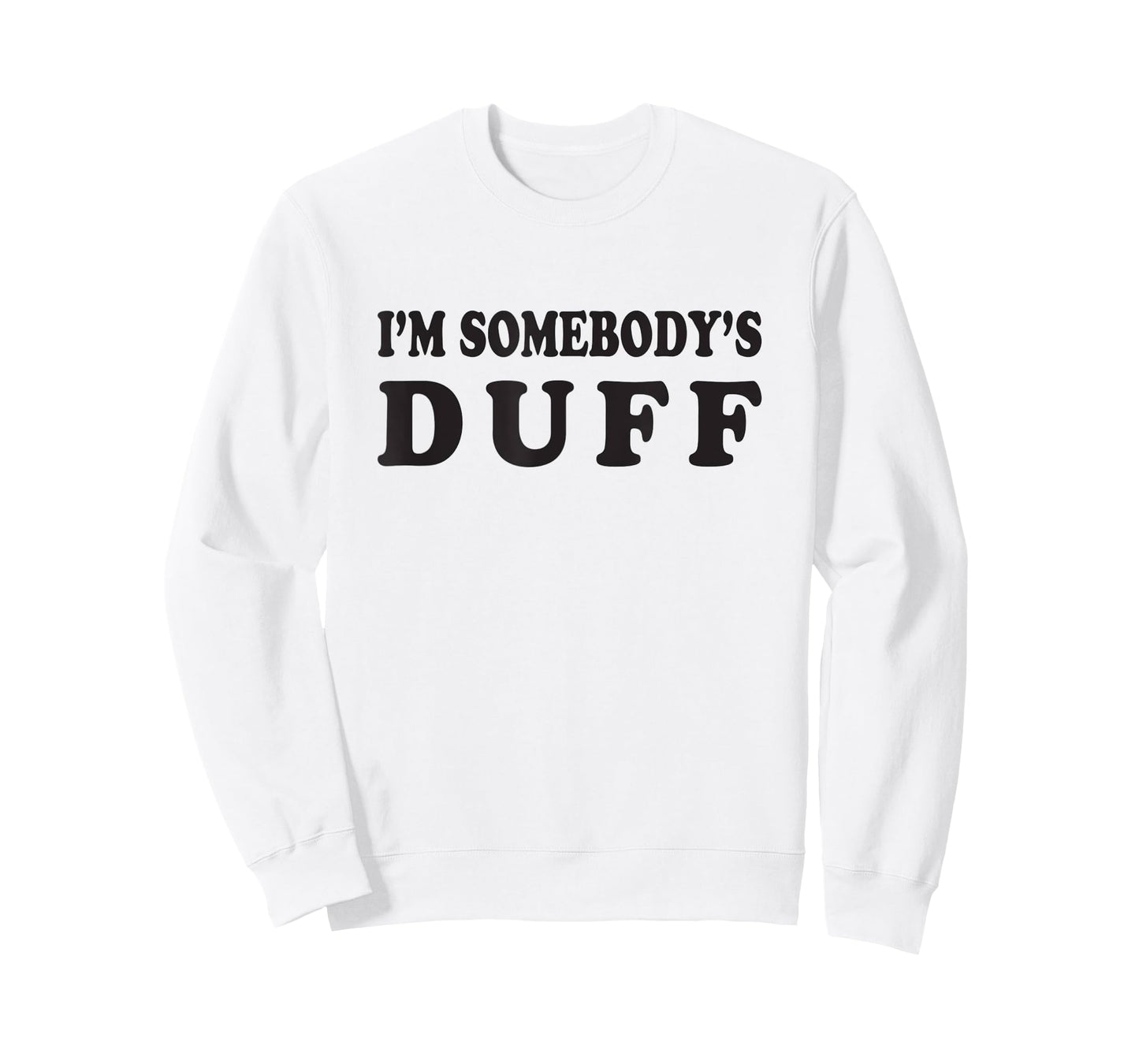 I'm Somebody's Duff T-Shirt