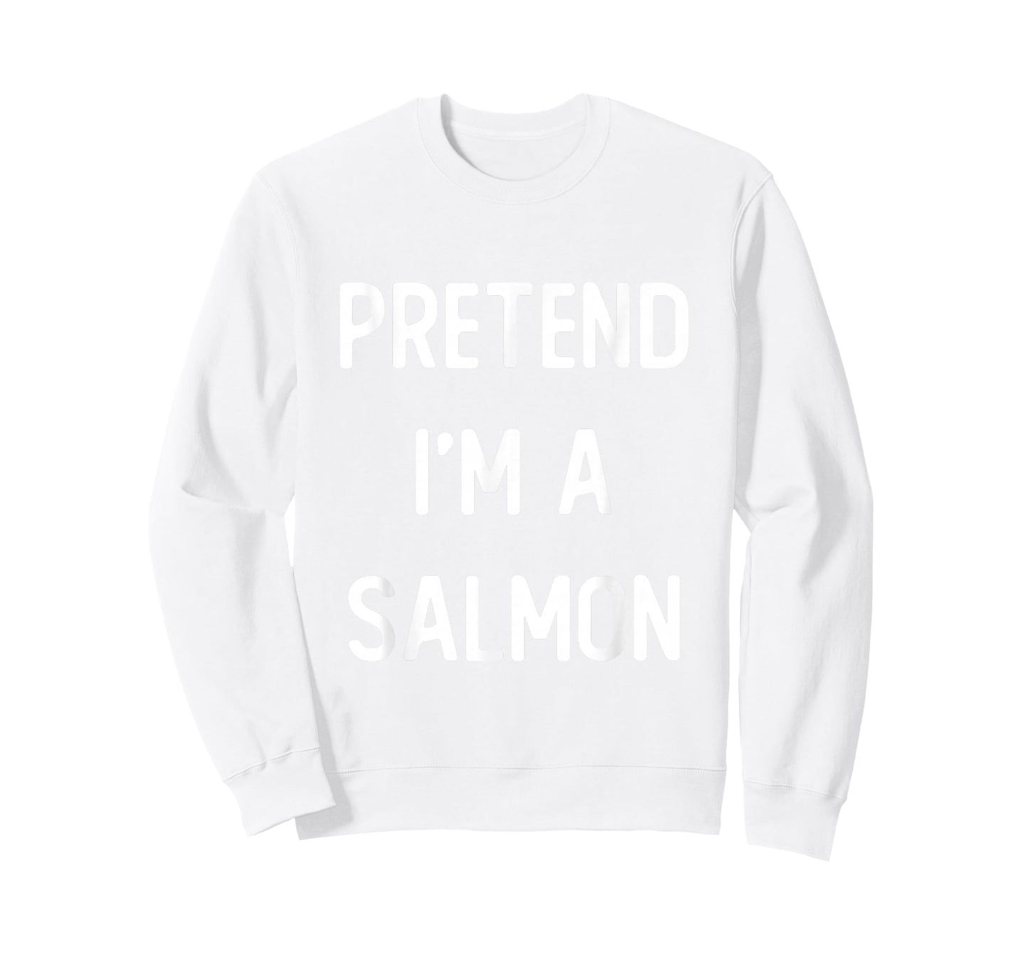 Pretend I'm A Salmon Costume Party Funny Halloween T-Shirt