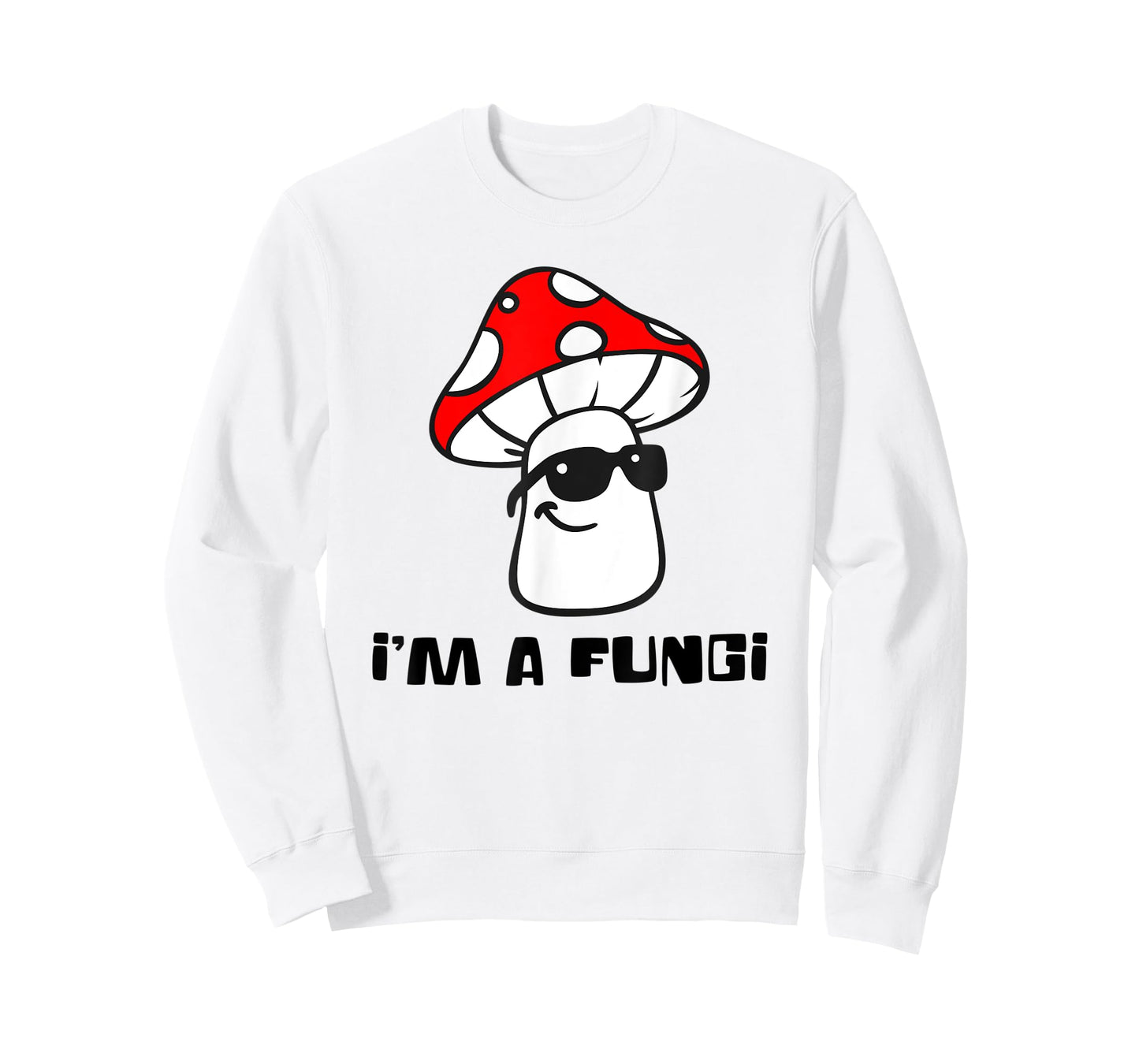 Cute I'm a FUNGI - Funny Mushroom T-Shirt