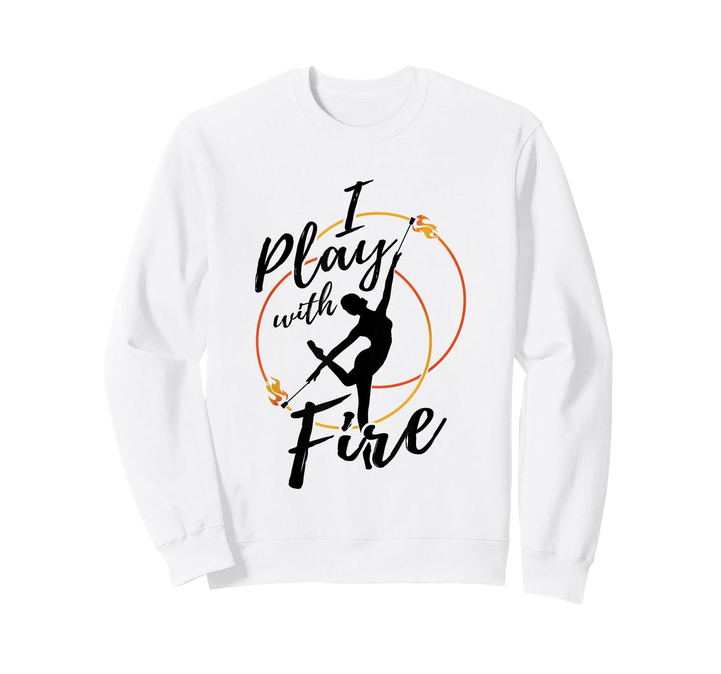 Flow Arts Performer Fire Dancer I Play With Fire T-Shirt