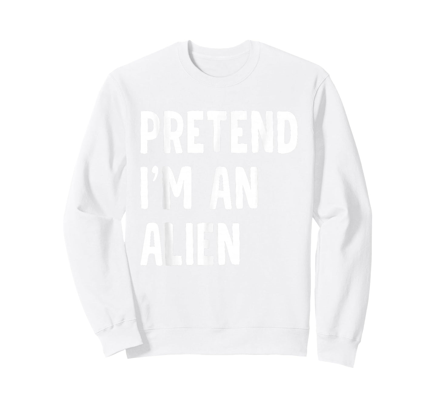 Pretend I'm an Alien Funny Halloween Party Costume T-Shirt