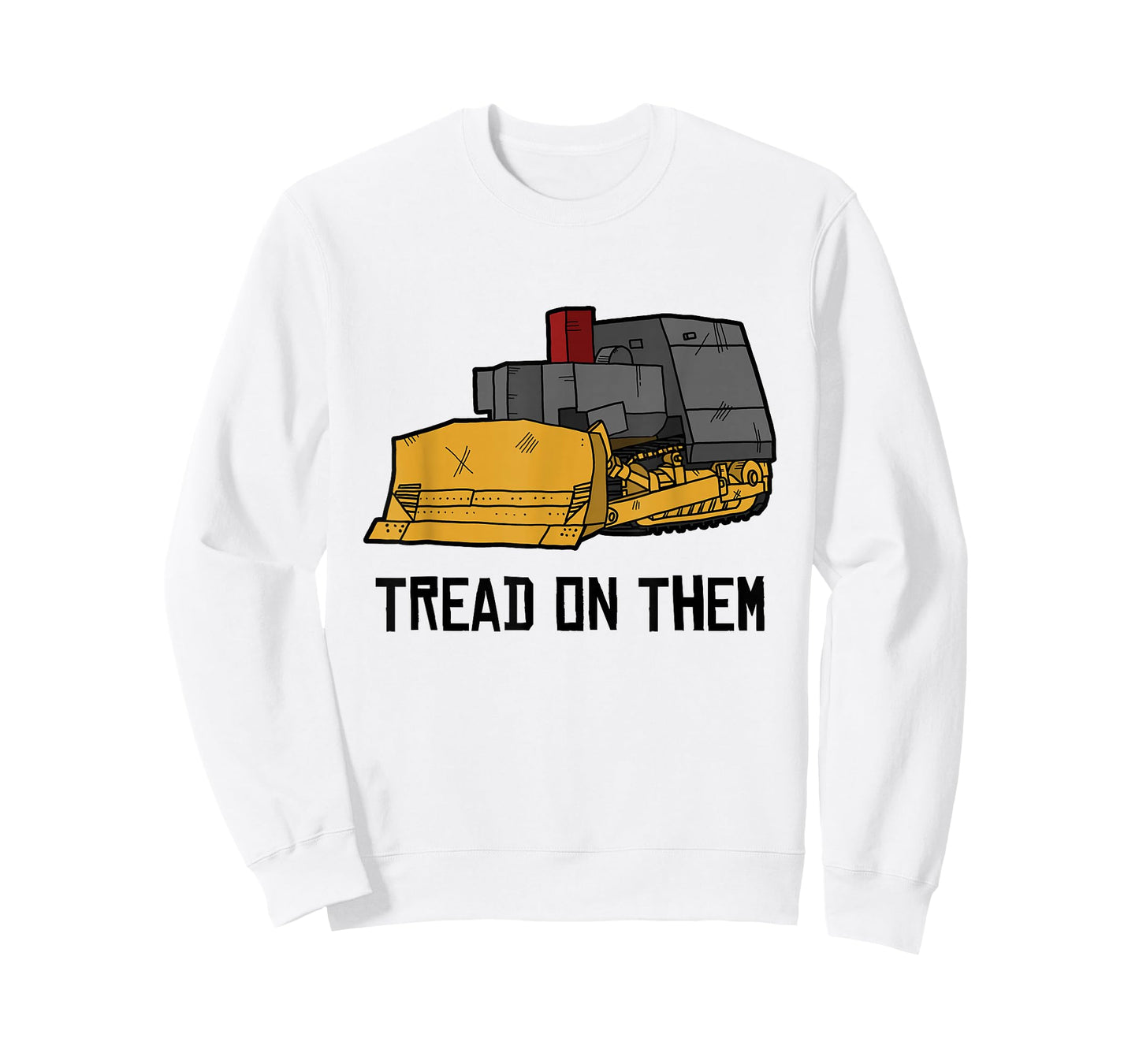 Killdozer Tread on Them Modified Bulldozer Tank T-Shirt