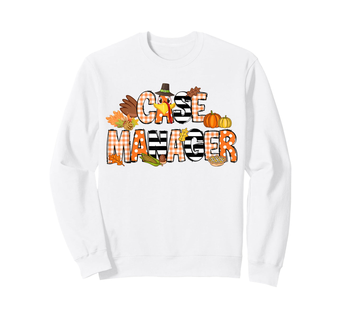 Thankful Case Manager Thanksgiving Case Management T-Shirt