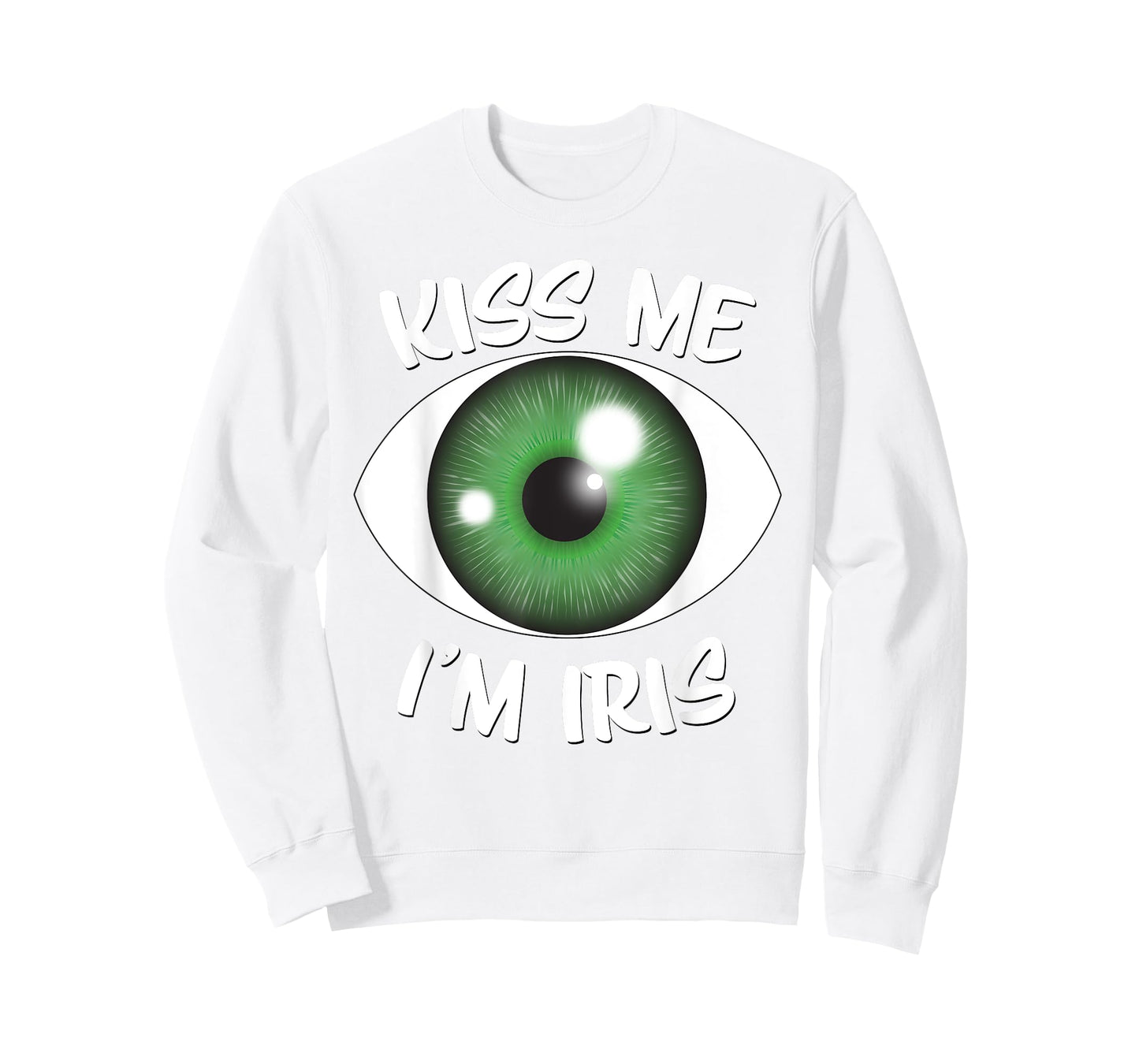 Kiss Me I'm Iris - St Patricks Day Green Eyeball T-Shirt