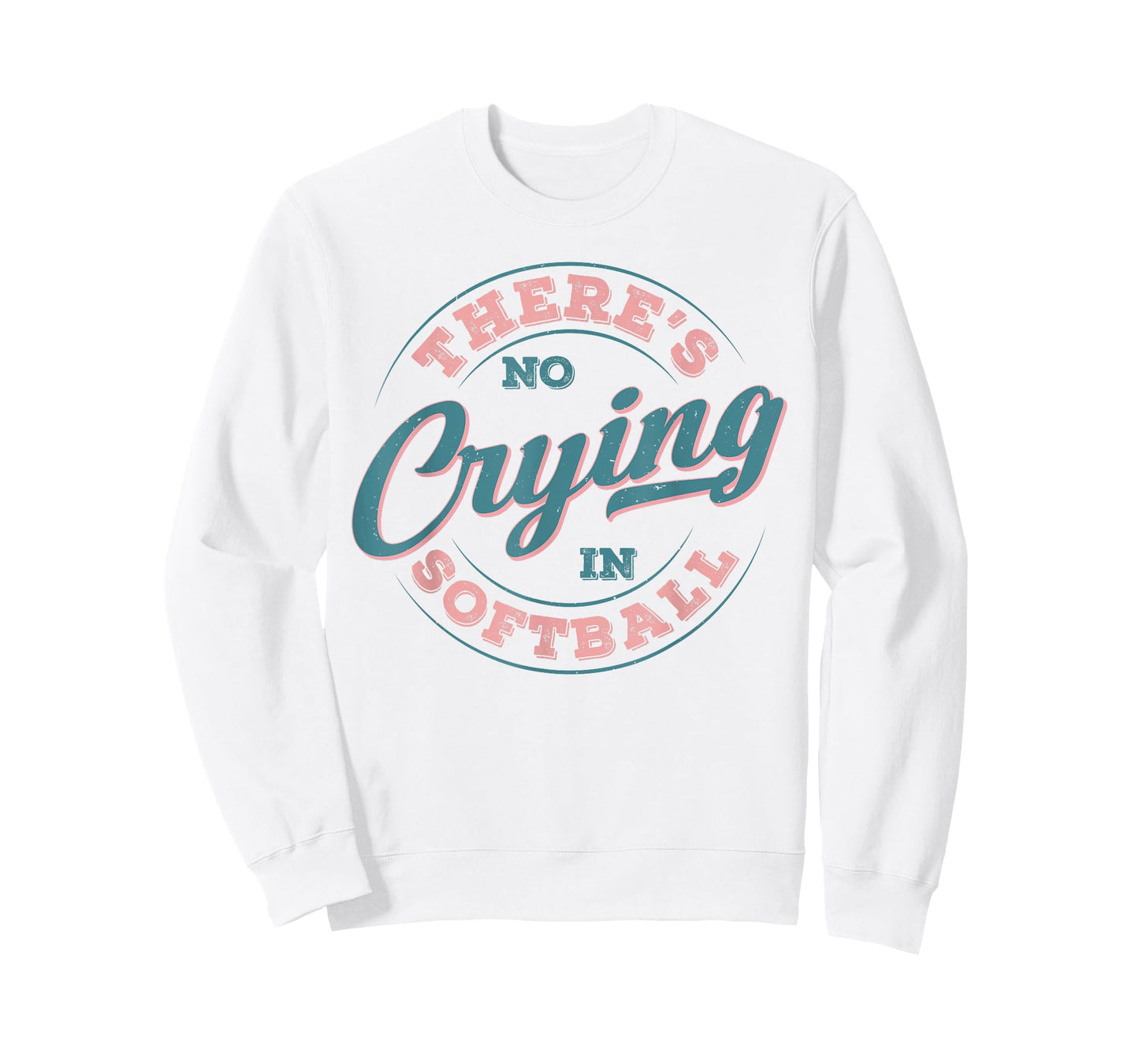 There’s No Crying in Softball Funny Game Day Softball Adult T-Shirt