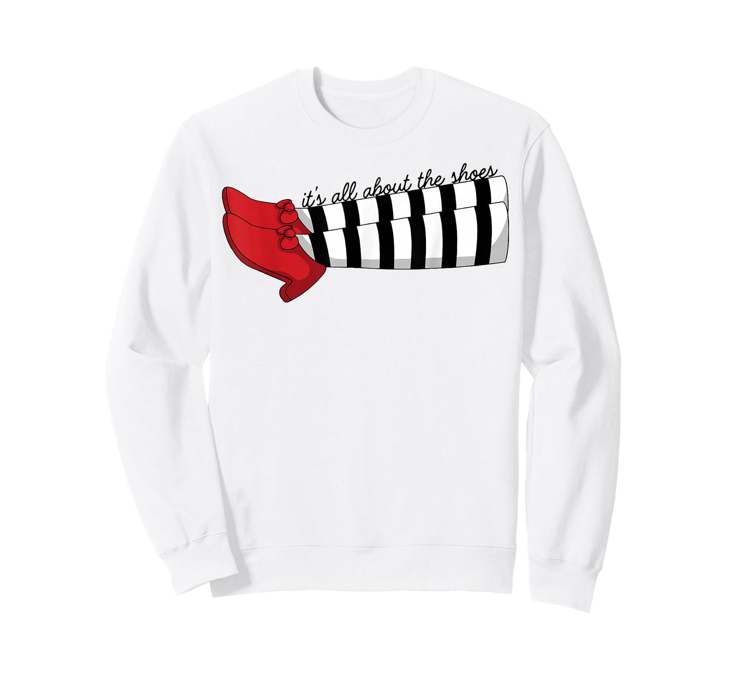 It's All About The Shoes T-Shirt