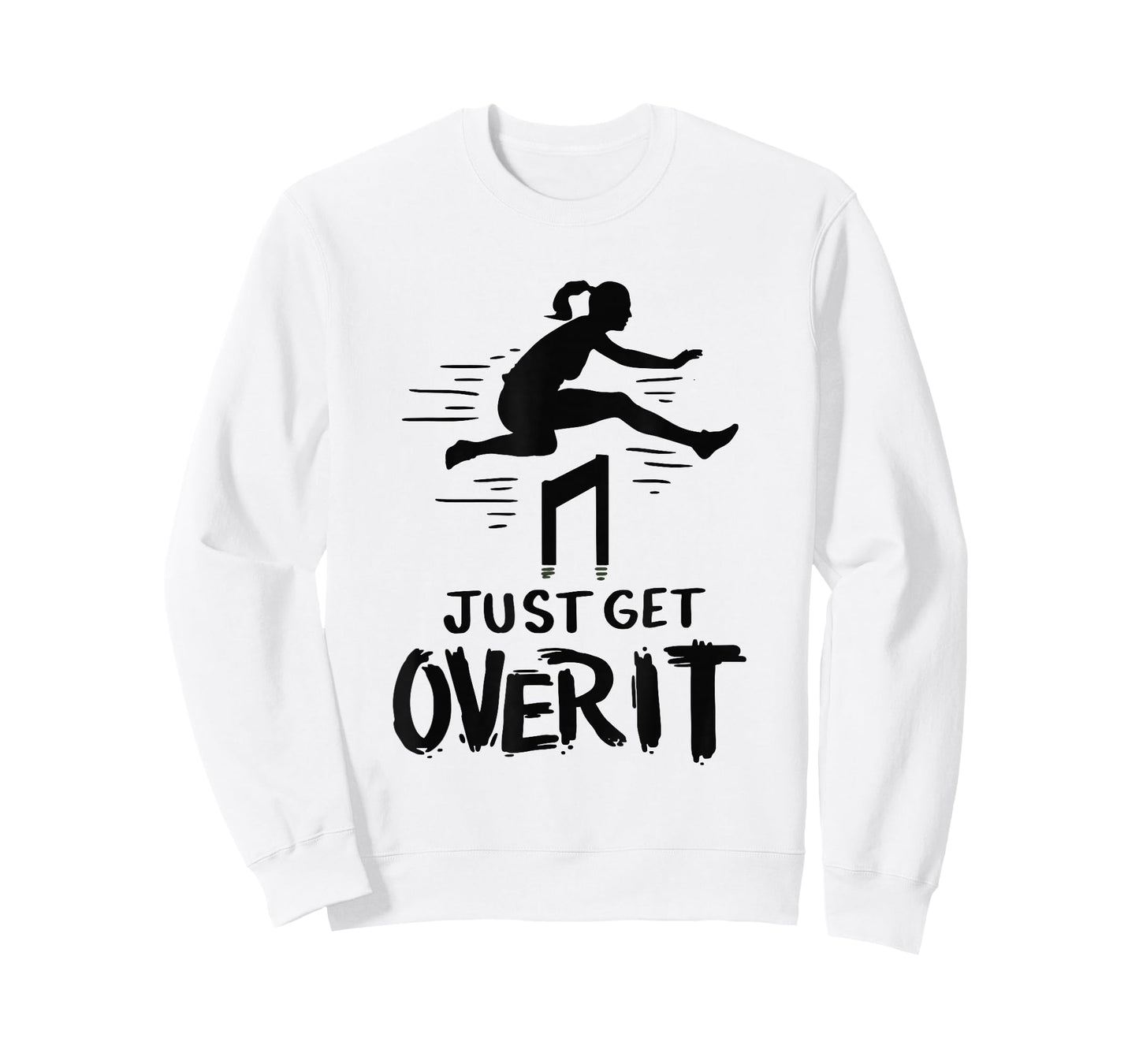 Hurdler Shirt Gift - Just Get Over It Track & Field Gifts T-Shirt