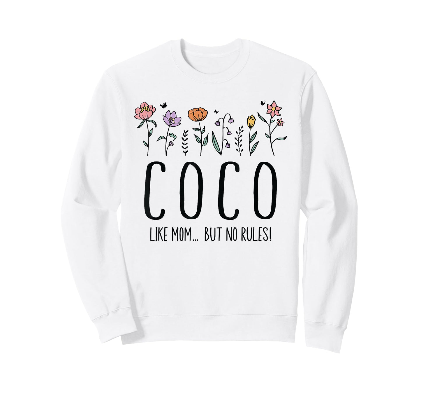 Coco Like Mom... But No Rules T-Shirt