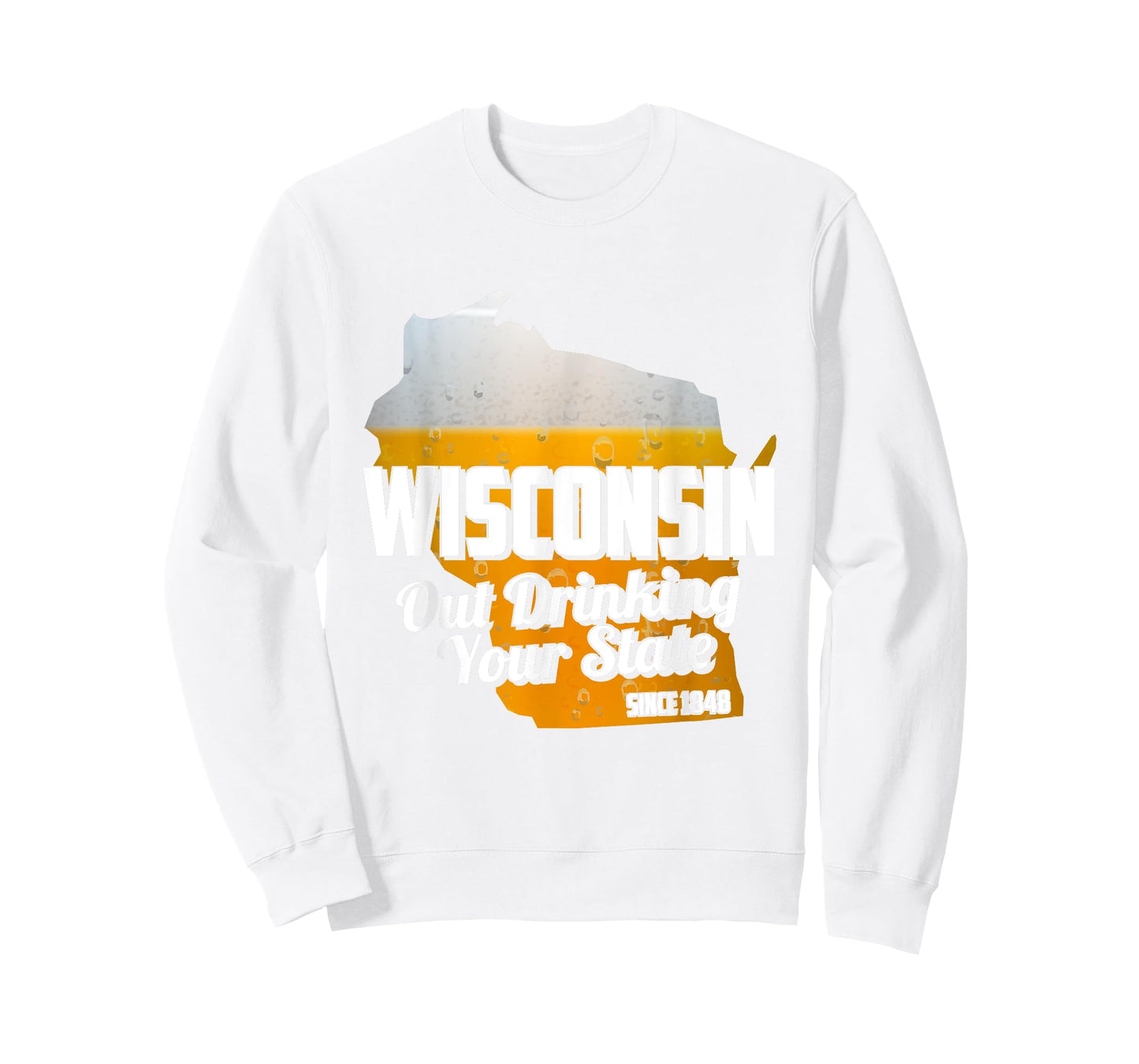 Out Drinking Your State Since 1848 Beer Wisconsin T-Shirt