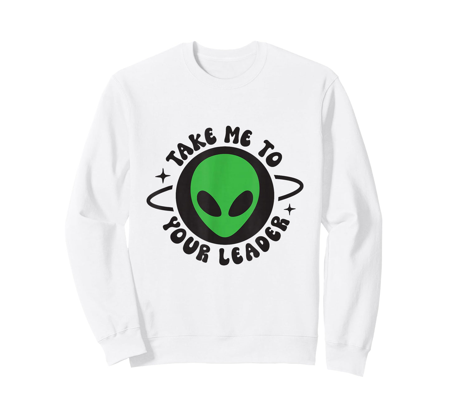 Take me to your leader T-Shirt