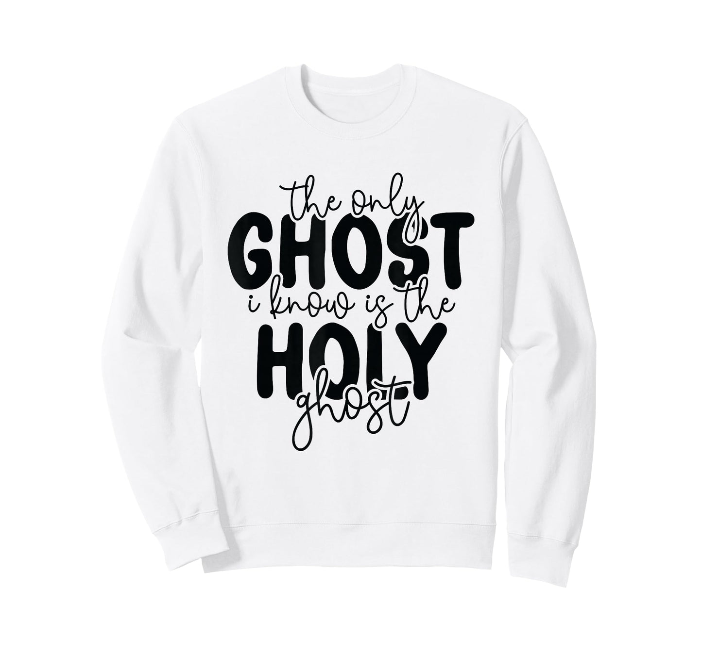 The Only Ghost I Know is The Holy Ghost Halloween Religious T-Shirt
