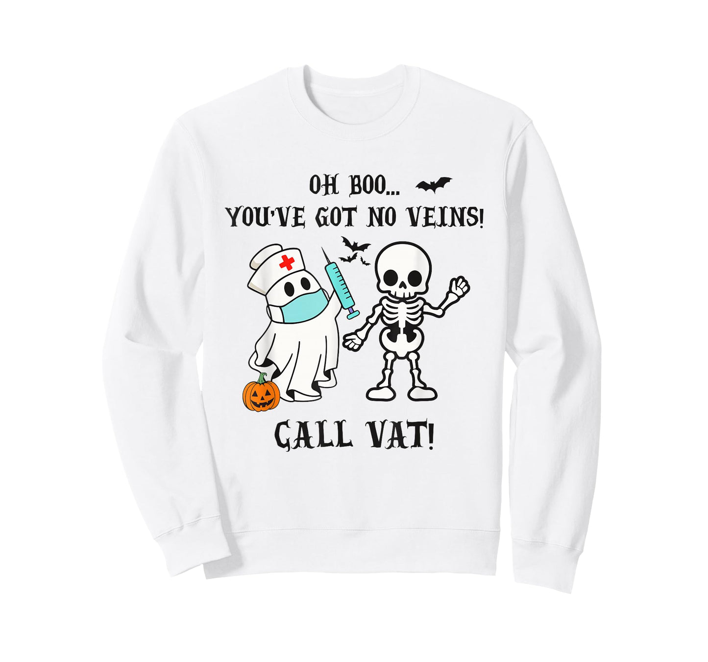 You've Got No Veins Call VAT Halloween Vascular Access Nurse T-Shirt