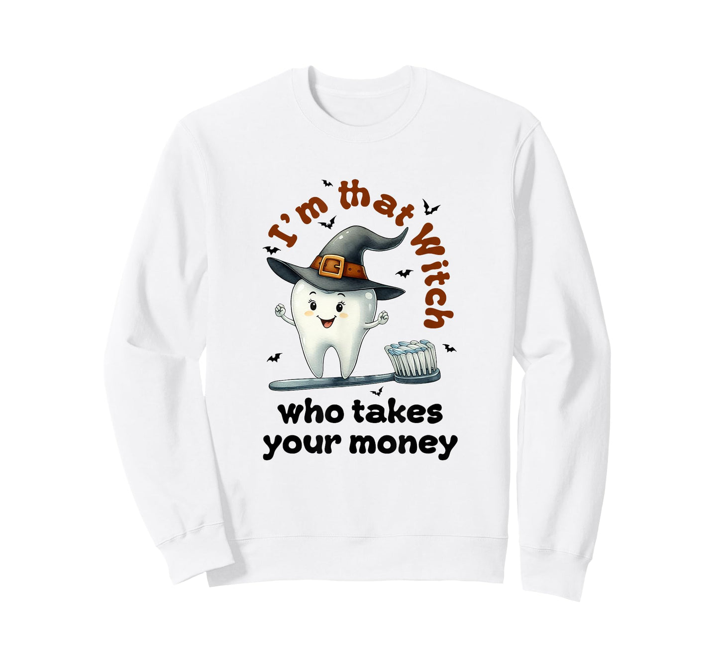 I'm That Witch Who Takes Your Money Dental Squad Halloween T-Shirt