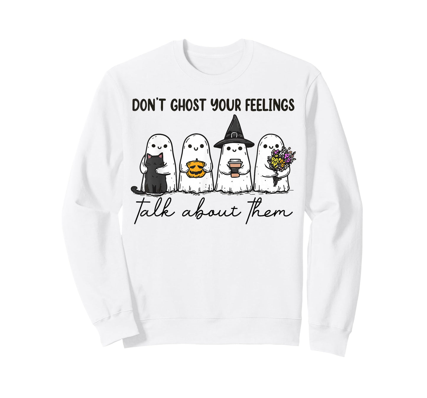 Don't Ghost Your Feelings Mental Health Awareness Halloween T-Shirt