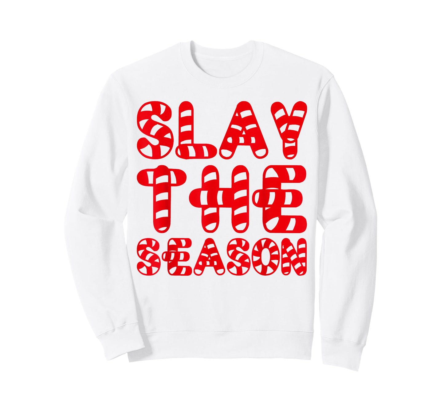 Slay The Season Candy Cane Lettering Slay Queen Christmas T-Shirt