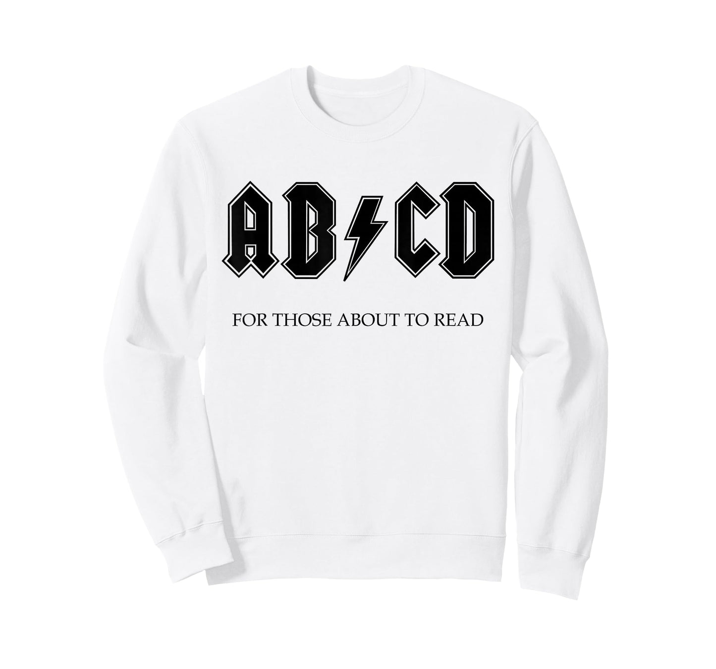 AB CD FOR THOSE WHO WANT TO LEARN ROCK AND ROLL LEARN T-Shirt