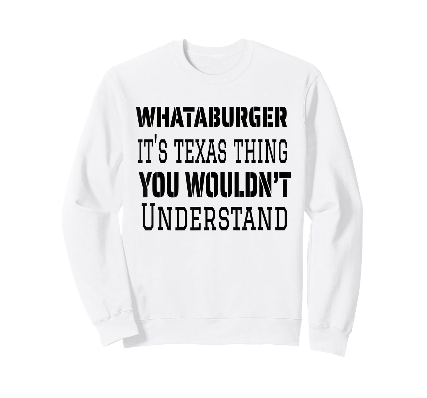 Proud Texas Hometown Whataburger It's Texas Thing You Wouldn't Understand T-Shirt