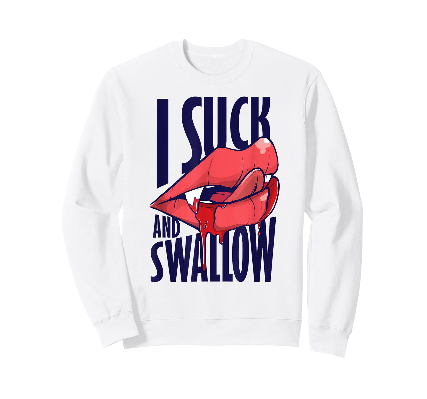 I Suck And Swallow Sexy Vampire Graphic T-Shirt T-Shirt