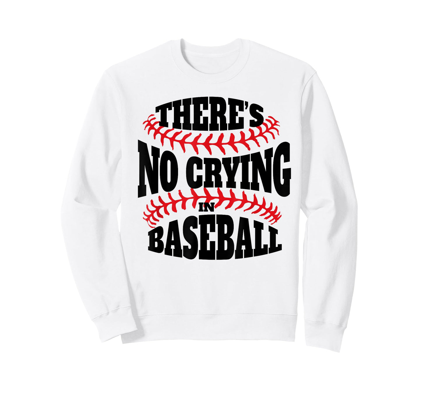 There is no crying in Baseball funny Baseball quote T-Shirt