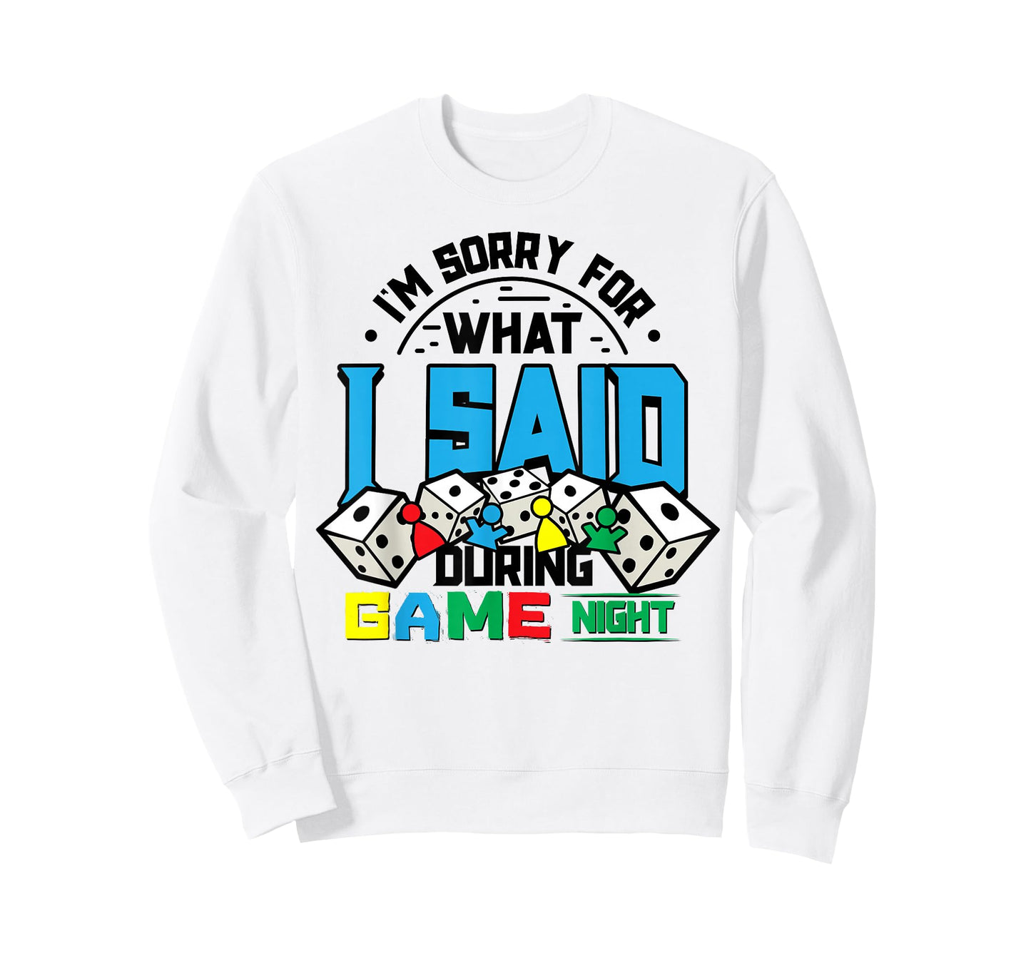 Game Night Sorry for What I Said T-Shirt