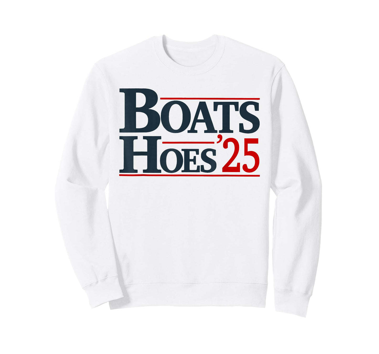 Boats and Hoes 2025 Election Funny T-Shirt