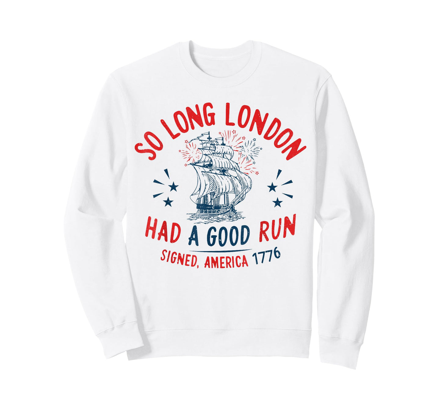 So Long London Had A Good Run Funny Vintage 4th Of July T-Shirt for Women Men