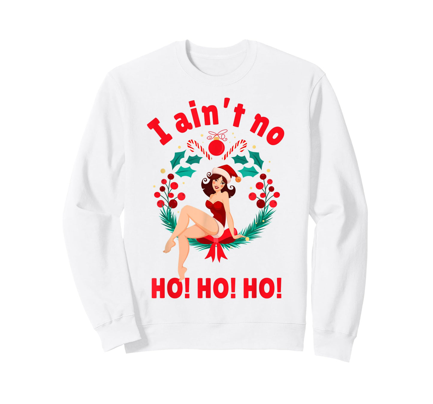 Womens I Aint no Ho Ho Ho Shirt I Ain't no Ho Ho Ho T-Shirt