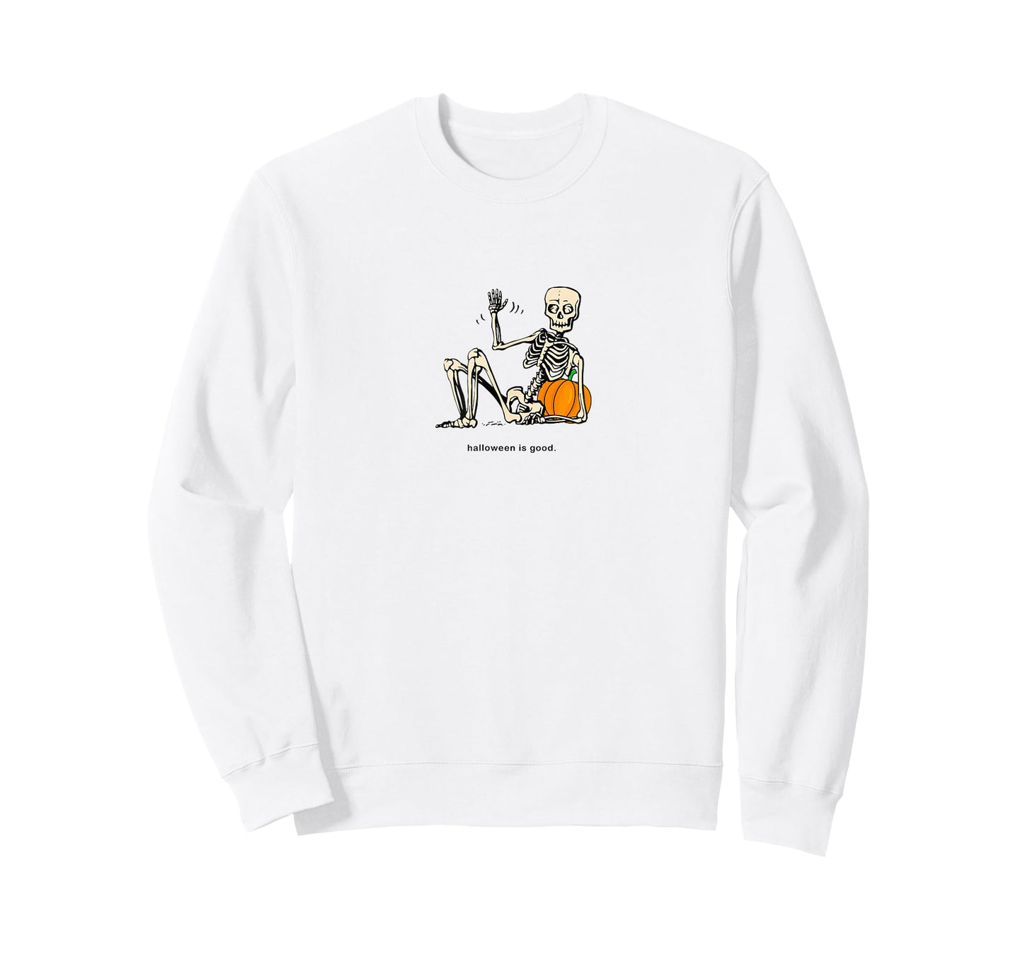 Halloween is Good and Life Pumpkin Skeleton Halloween cute T-Shirt