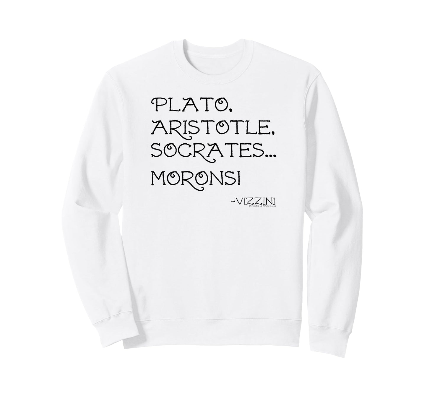 The Princess Bride Plato Aristotle Socrates... Morons! Quote T-Shirt