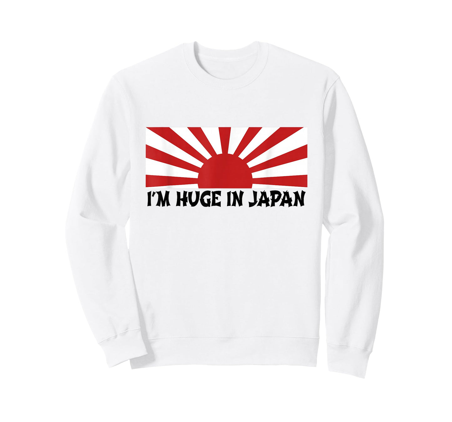 I'm Huge In Japan T Shirt T-Shirt
