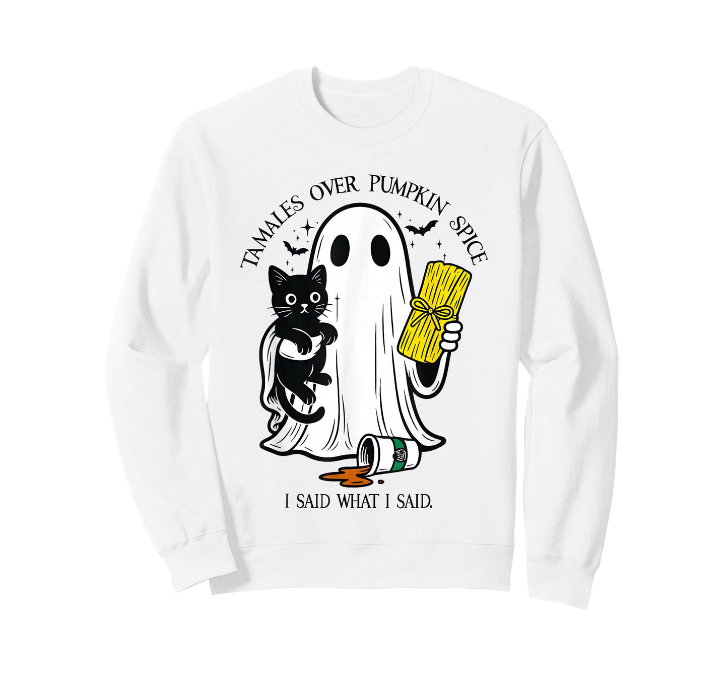 Tamales Over Pumpkin Spice I Said What I Said Halloween T-Shirt