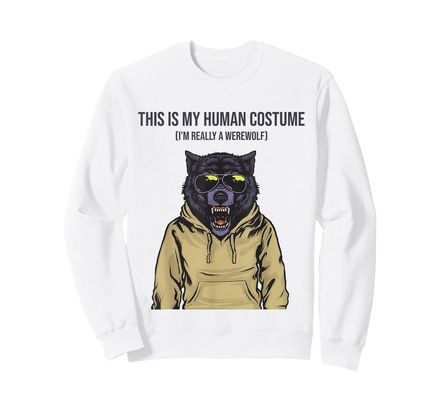 This is My Human Costume I'm Really a Werewolf in Hoodie T-Shirt