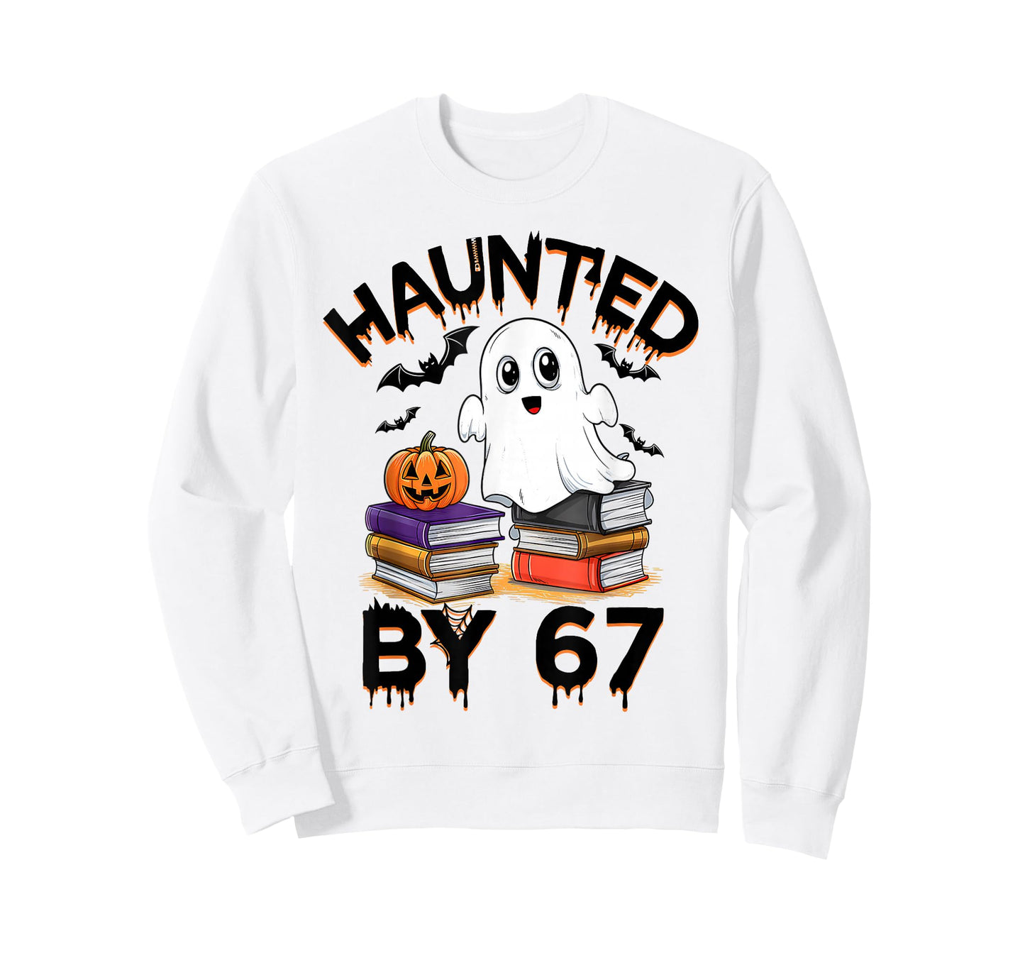 Haunted by 67 - Funny Boo Ghost Pumpkin Halloween Teacher T-Shirt