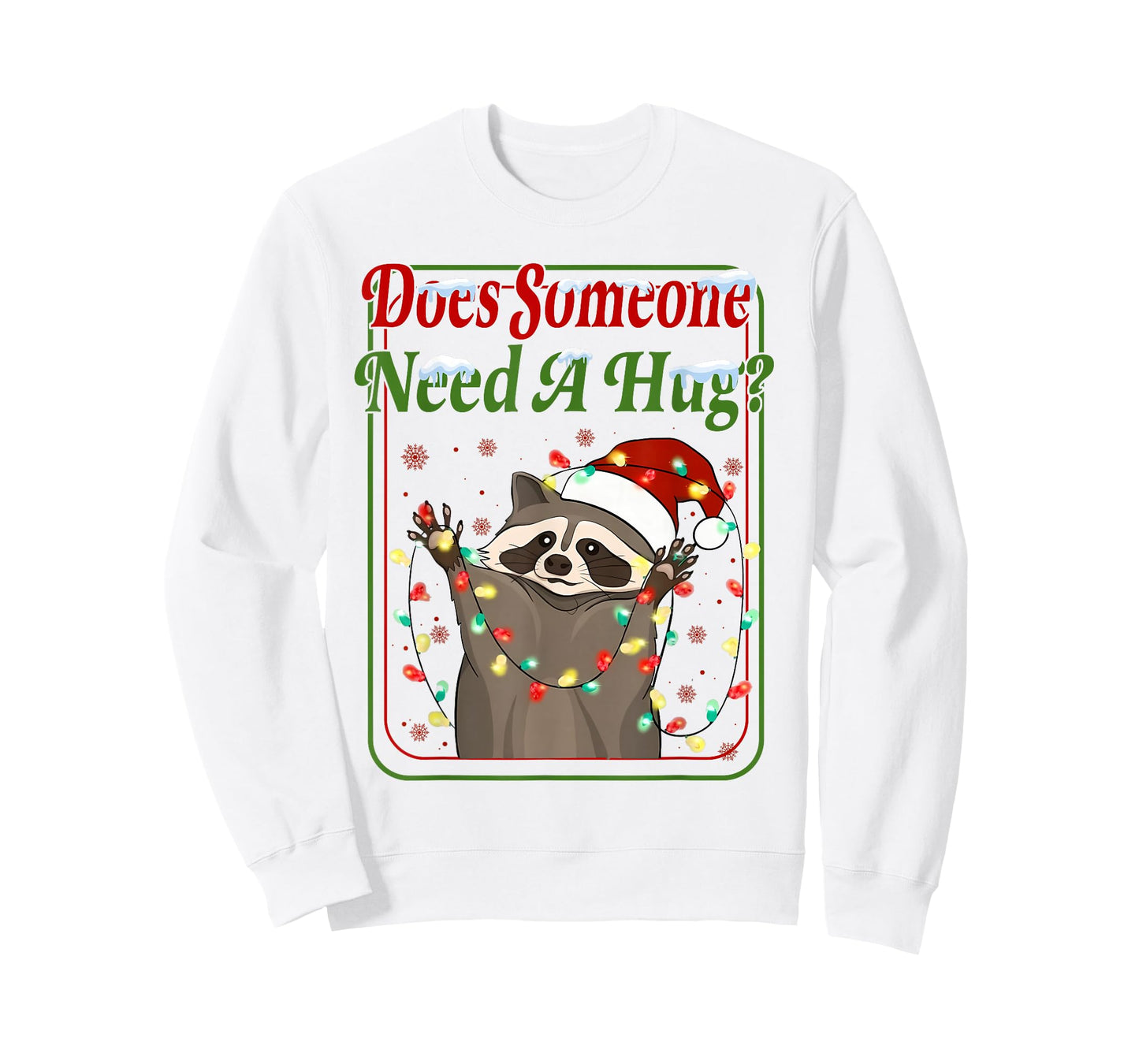 Does Someone Need A Hug? Funny Racoon Christmas Tees T-Shirt