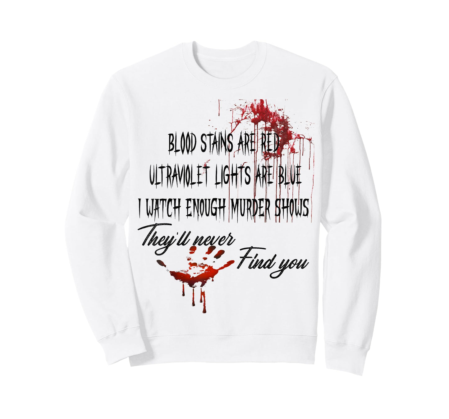 Blood Stains are Red Ultraviolet Lights are Blue Halloween T-Shirt