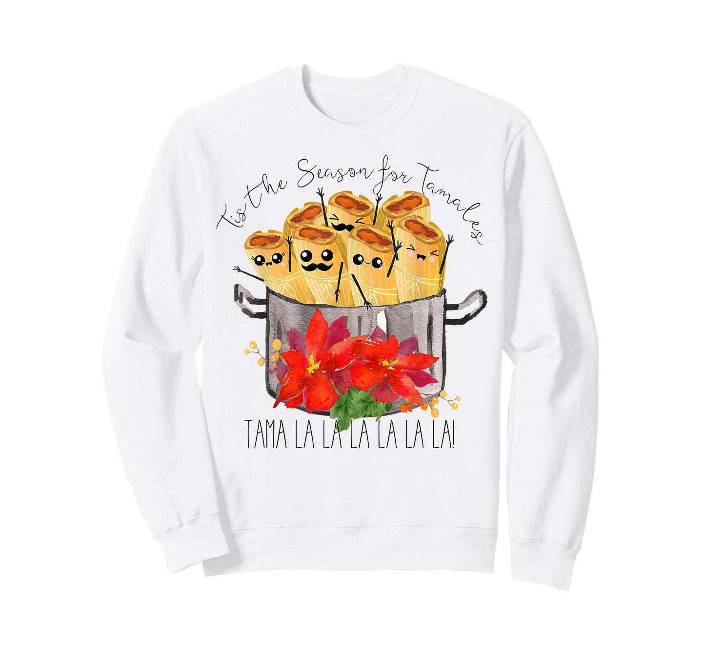 Tis the Season for Tamales tama la la Christmas mexican food T-Shirt