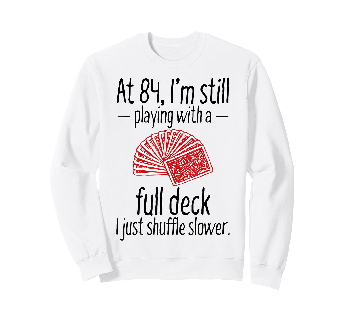 Funny 84th Birthday Gift 84 Year Old Cards T-Shirt T-Shirt