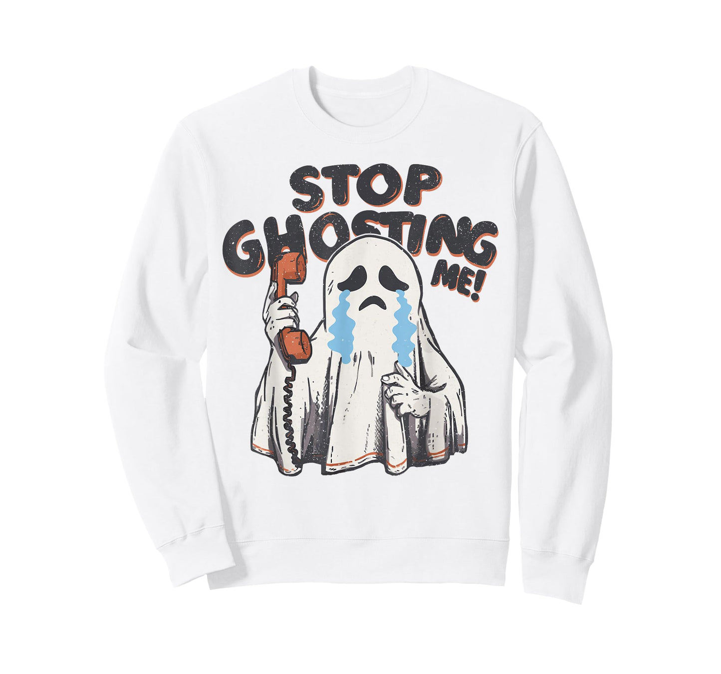 The Ghost is Crying Funny Halloween Costume Stop Ghosting Me T-Shirt