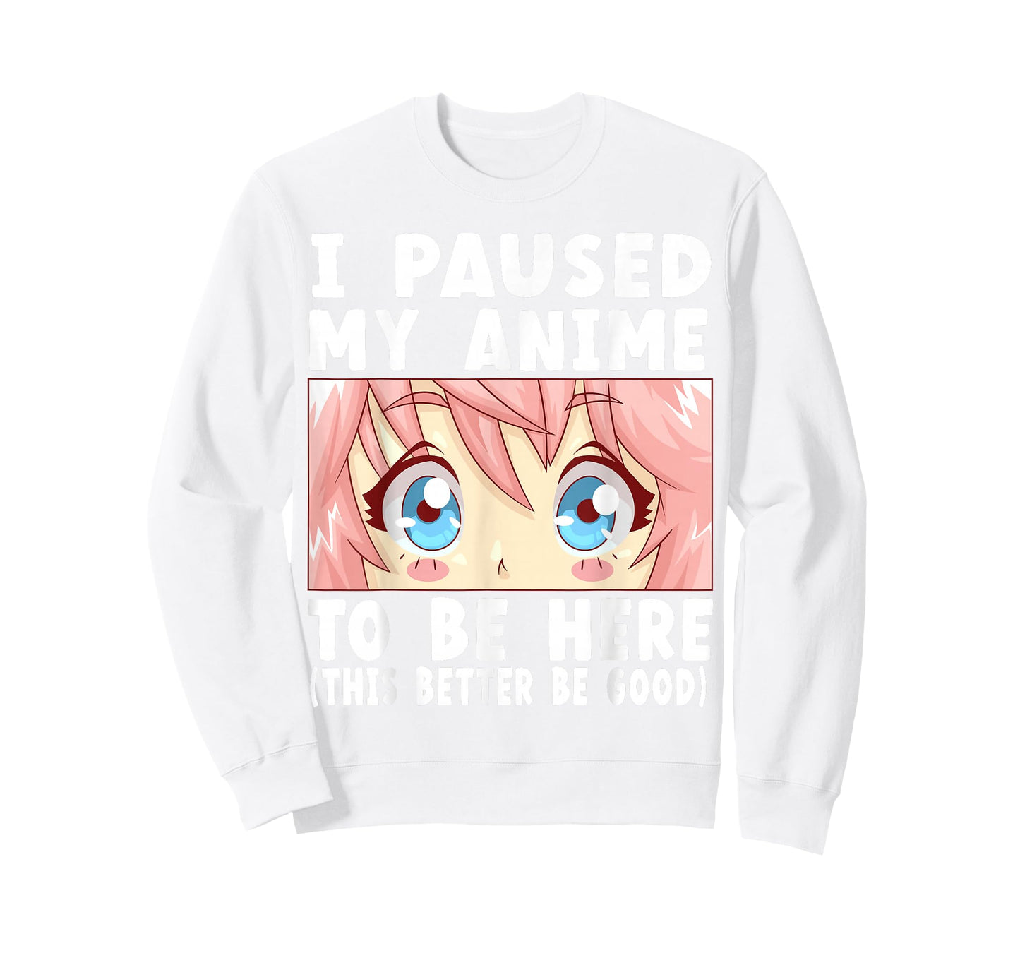 Anime I Paused My Anime to Be Here Anime T-Shirt Small