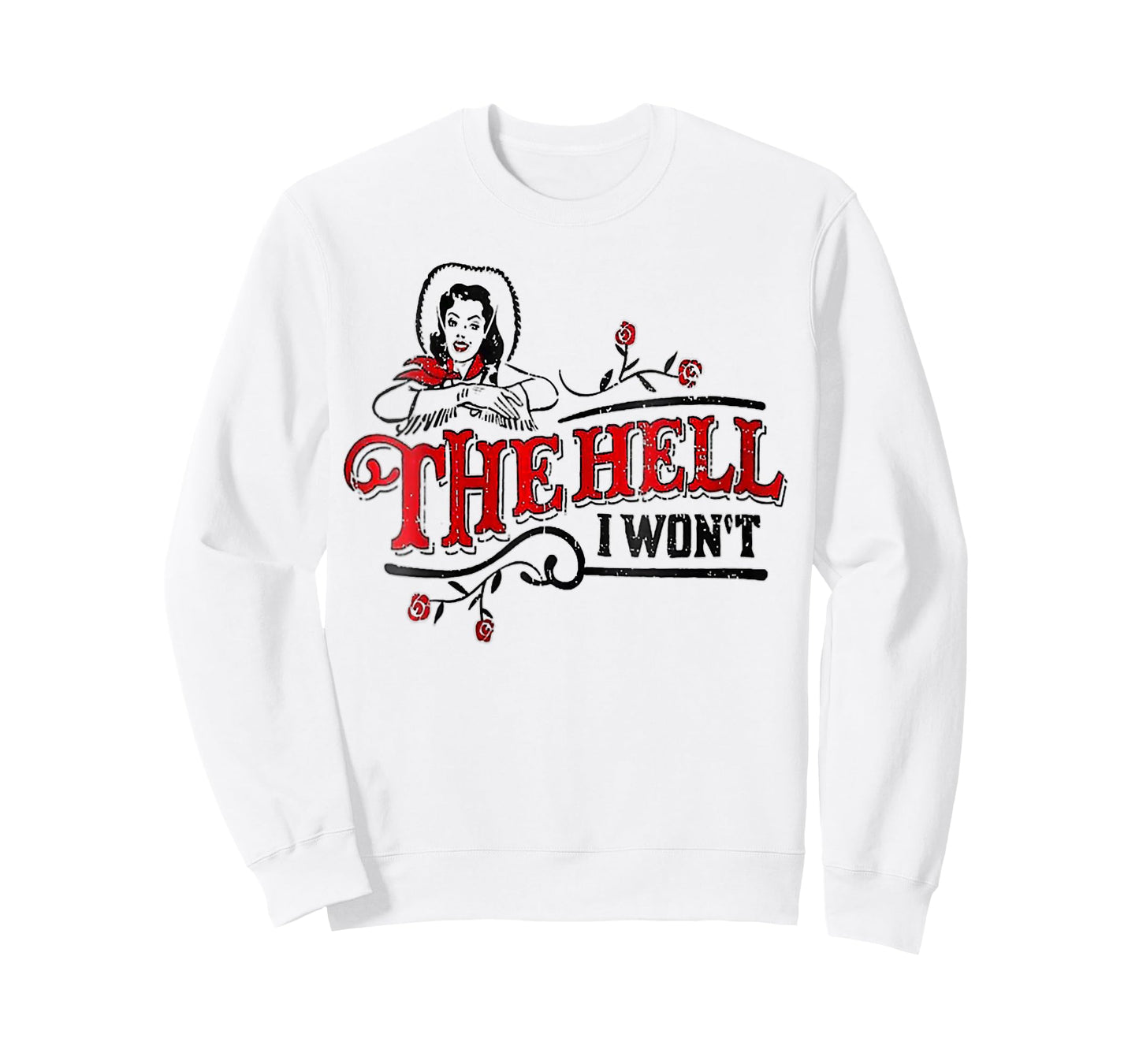 Womens Womens The Hell I Won't Apparel For Life T-Shirt