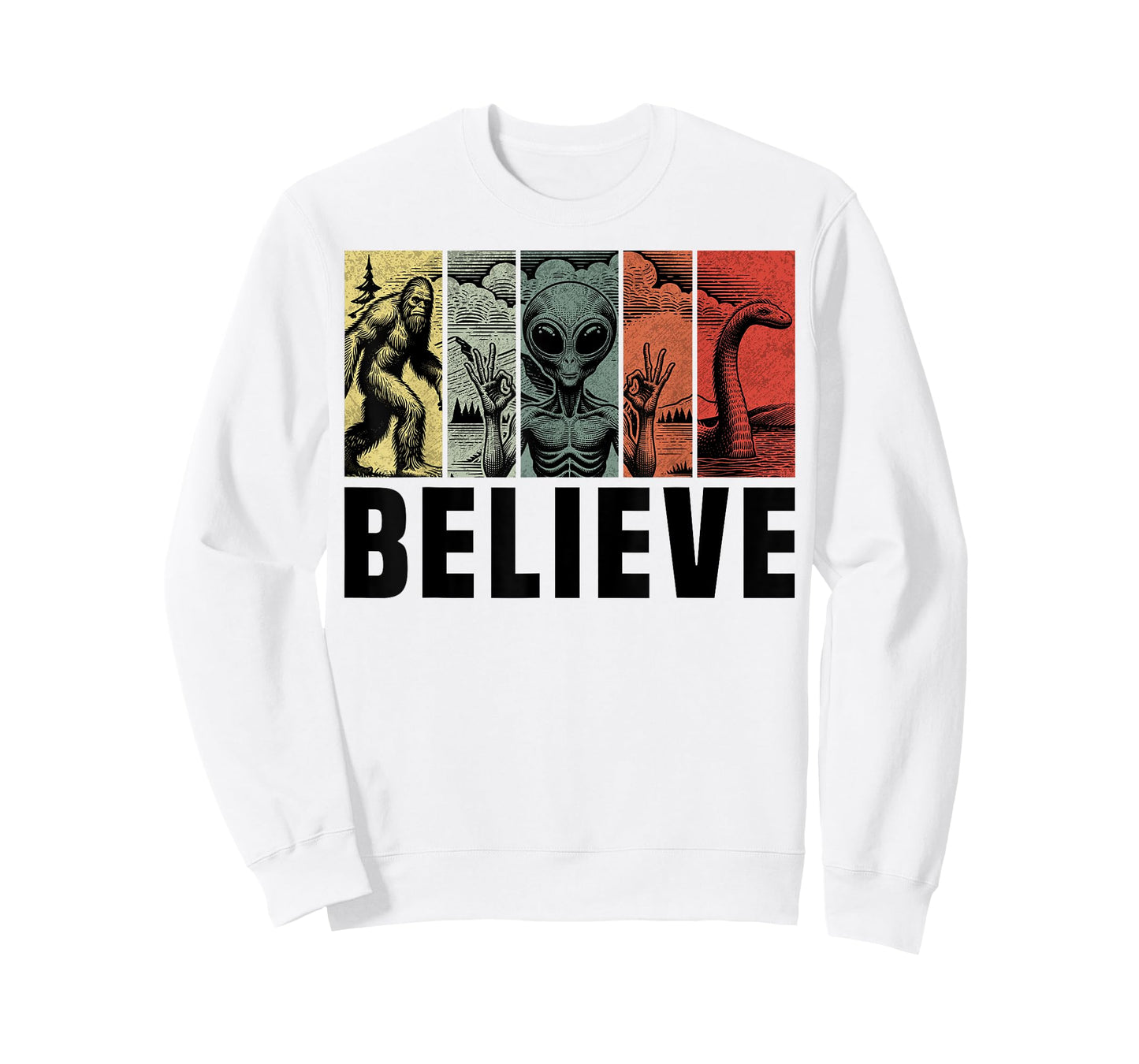 Believe Bigfoot Alien Loch Ness Monster Funny Retro Cryptids T-Shirt
