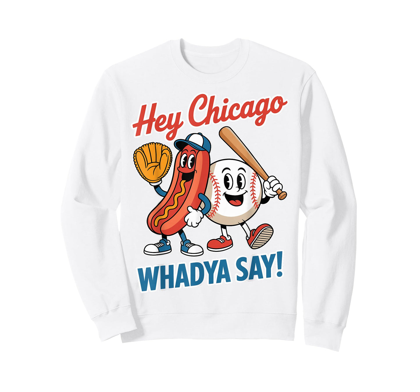 Hey Chicago Whadya Say Funny Baseball Hot Dog 4th of July T-Shirt
