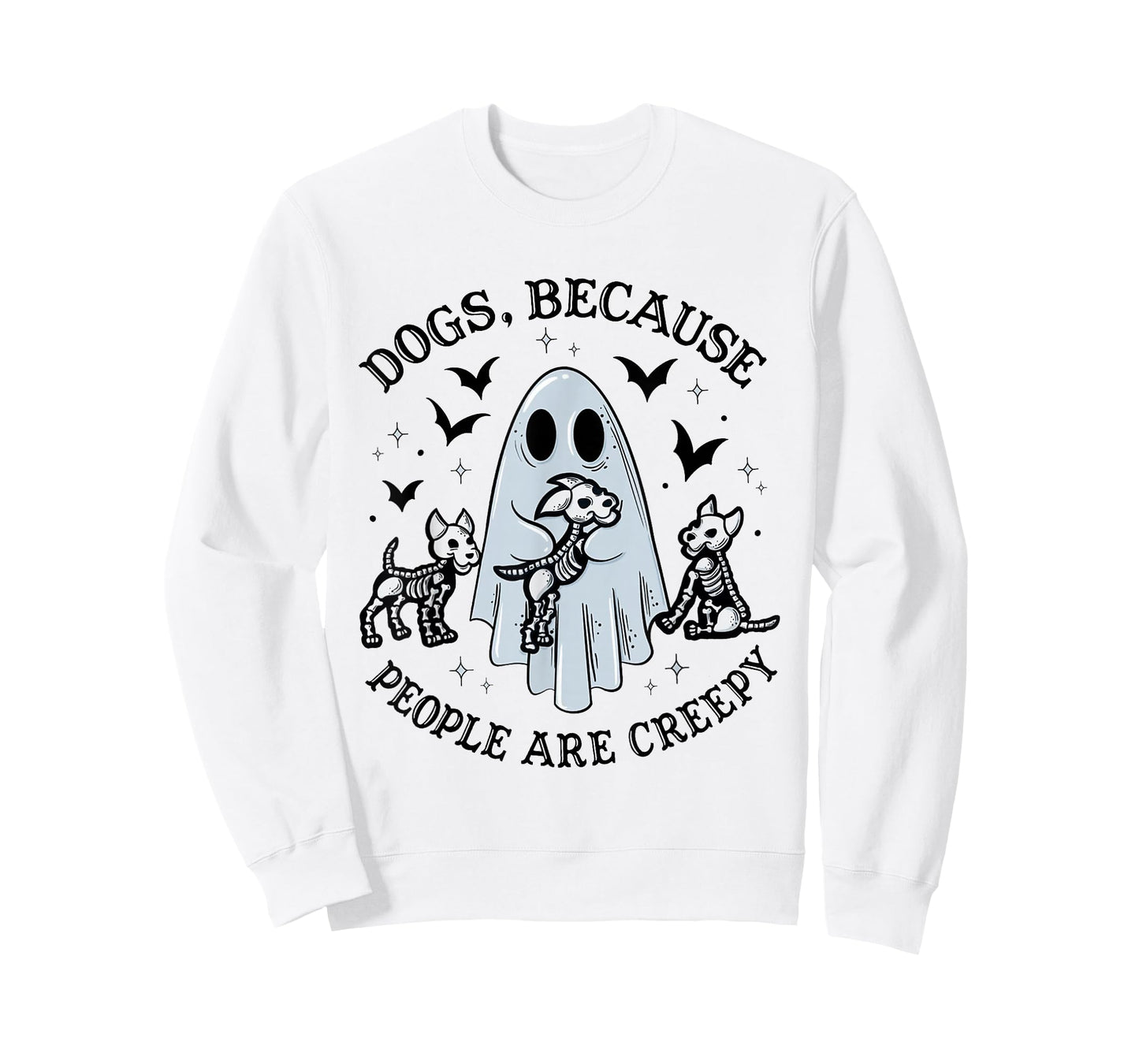 Dogs Because People Are Creepy Funny Ghost Halloween T-Shirt