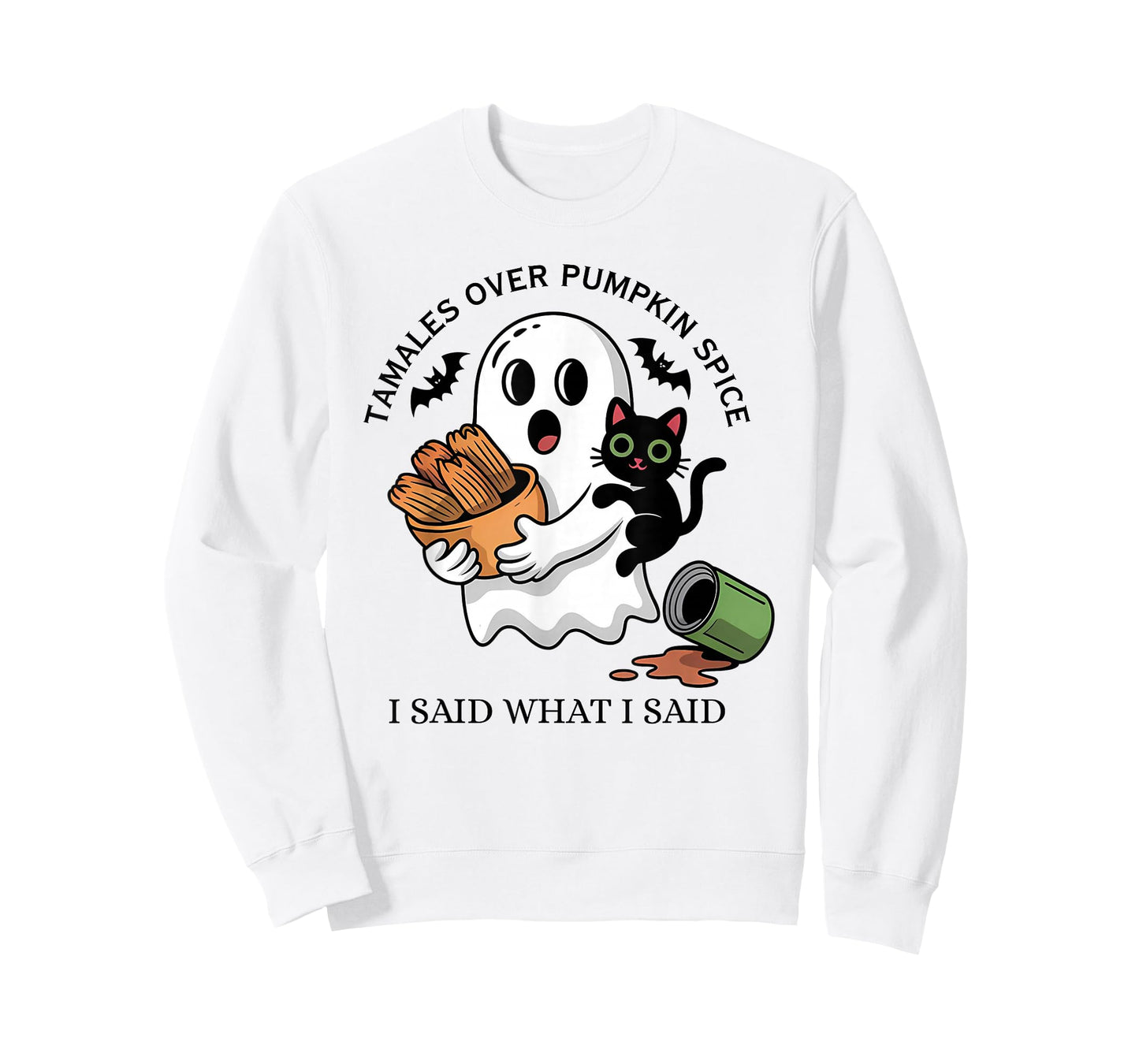 Tamales Over Pumpkin Spice I Said What I Said Halloween T-Shirt