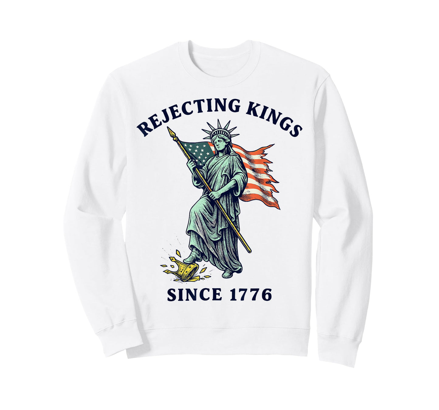 Rejecting Kings Since 1776, Statue of Liberty 4th of July T-Shirt