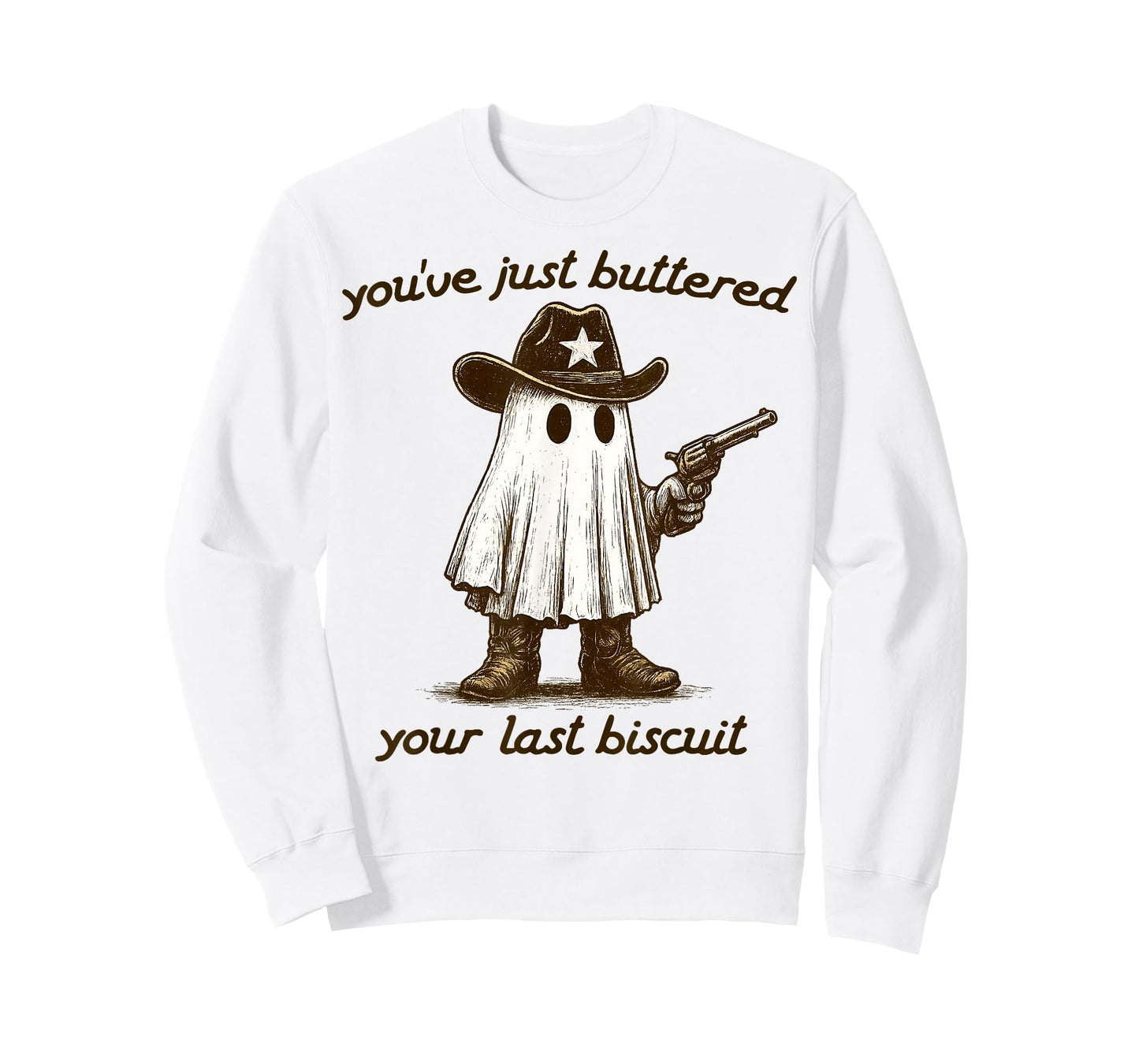 You've Just Buttered Your Last Biscuit Funny Cowboy Ghost T-Shirt