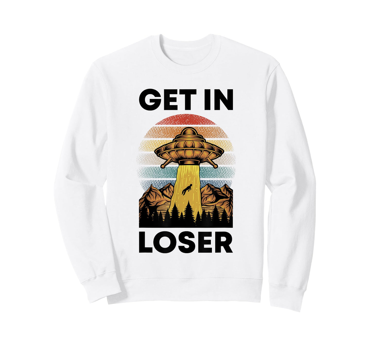 Funny Alien Get In Loser Retro UFO Abduction Space Science T-Shirt