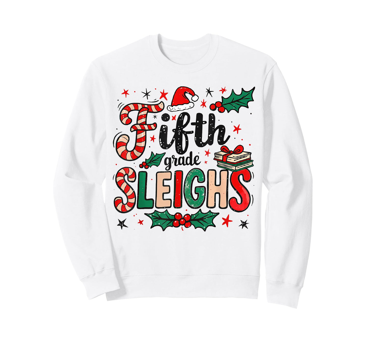 Fifth Grade Sleighs Funny Christmas Teacher T-Shirt